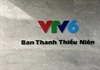 Dừng phát sóng kênh VTV6 từ 0h30 ngày 10.10